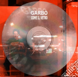 Garbo - Come Il Vetro cd musicale di GARBO
