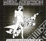 Sun Eats Hours Vs Nicotine - Metal Addiction cd