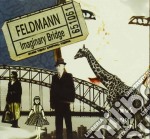 Feldmann - Imaginary Bridge