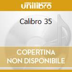 Calibro 35 cd musicale di ARTISTI VARI