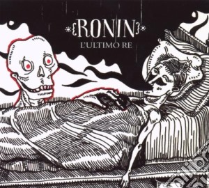 Ronin - L'ultimo Re cd musicale di RONIN