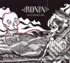 Ronin - L'ultimo Re cd