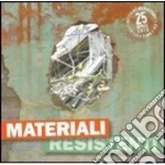 Materiali resistenti a.v. 10 cd