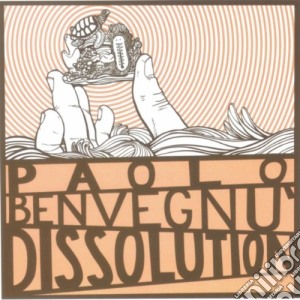 Paolo Benvegnu' - Dissolution cd musicale di BENVEGNU'PAOLO