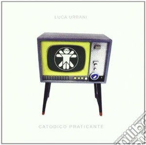 Luca Urbani - Catodico Praticante cd musicale di Luca Urbani