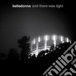 Belladonna - And There Was Light