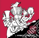 Arbe Garbe - Arbeit Garbeit ! cd