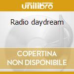 Radio daydream cd
