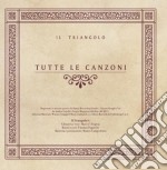 Triangolo (Il) - Tutte Le Canzoni