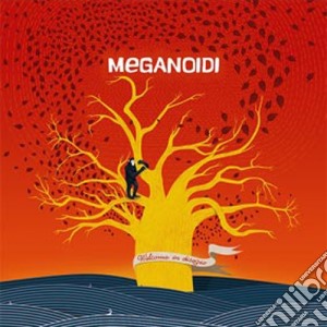 Meganoidi - Welcome In Disagio cd musicale di Meganoidi