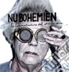 Nu Bohemien - La Consuetudine Del Sentito Dire cd