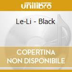 Le-Li - Black cd