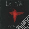 Mani (Le) - Settembre cd musicale di Mani Le