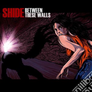 Shide - Between These Walls cd musicale di Shide