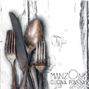 Manzoni - Cucina Povera cd musicale di Manzoni