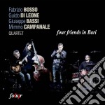 Basso / Di Leone / Bassi - Four Friends In Bari