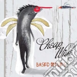 Cheap Wine - Based On Lies cd