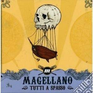 Magellano - Tutti A Spasso cd musicale di Magellano