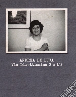 Andrea De Luca - Via Direttissima2 E 1/3 cd musicale di Andrea De luca