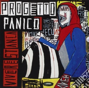 Progetto Panico - Vivere Stanca cd musicale di Progetto Panico