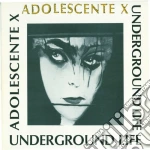 (LP Vinile) Underground Life - Adolescente X vinile