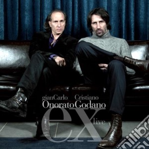 Giancarlo Onorato / Cristiano Godano - Ex Live cd musicale di G./godano Onorato