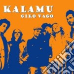 Kalamu - Giro Vago