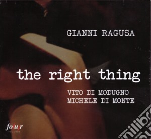 Gianni Ragusa - The Right Thing cd musicale di Gianni Ragusa