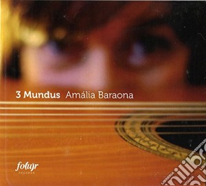 Amalia Baraona - 3 Mundus cd musicale di Amalia Baraona