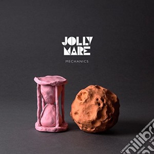 Jolly Mare - Mechanics cd musicale di Jolly Mare