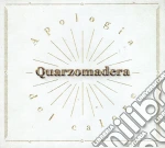 Quarzomadera - Apologia Del Calore cd