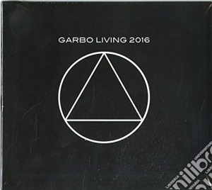 Garbo - Living 2016 (2 Lp) cd musicale di Garbo