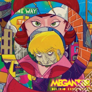 Meganoidi - Delirio Experience cd musicale di Meganoidi