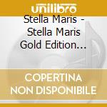 Stella Maris - Stella Maris Gold Edition (Rsd 2018) cd