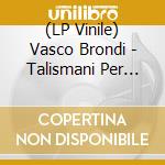 (LP Vinile) Vasco Brondi - Talismani Per Tempi Incerti - Live Estate 2020 (2 Lp) vinile
