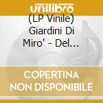 (LP Vinile) Giardini Di Miro' - Del Tutto Illusorio (Limited Edition) vinile