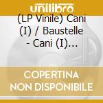 (LP Vinile) Cani (I) / Baustelle - Cani (I) / Baustelle (12' Ep) vinile