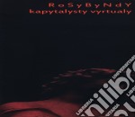 Rosybyndy - Kapytalystry Vyrtualy