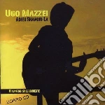 Ugo Mazzei - Adieu Shangri-la (2 Cd) cd