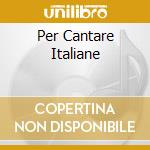 Per Cantare Italiane