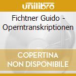 Fichtner Guido - Operntranskriptionen cd