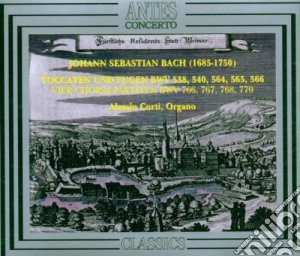 Alessio Corti - Bach / Toccaten Und Fugen cd musicale di Alessio Corti
