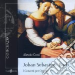Johann Sebastian Bach - I Concerti Per Organo
