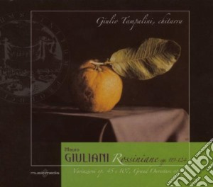 Mauro Giuliani - Rossiniane Opp.119 - 124, Variazioni Opp.45 E 107, Grand Overture Op.61 (2 Cd) cd musicale di Giuliani Mauro