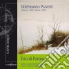 Ildebrando Pizzetti - Trio In La, Tre Canti, Aria - A Mario Conti, Colloquio, Aria - Augurio Nuziale cd
