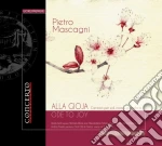 Pietro Mascagni - Alla Gioja (cantata Per Soli, Coro E Pianoforte) cd
