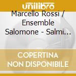Marcello Rossi / Ensemble Salomone - Salmi & Sonate 1 cd