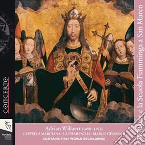Adrian Willaert - Willaert E La Scuola Fiamminga A San Marco cd musicale
