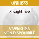 Straight five cd