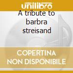 A tribute to barbra streisand cd